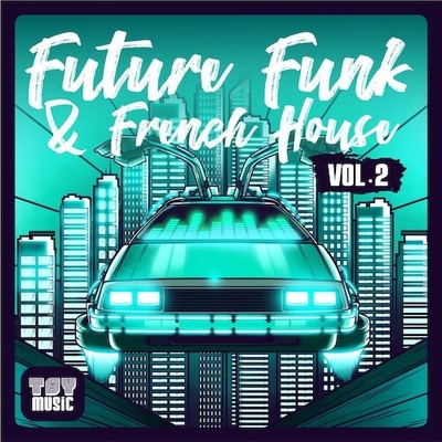 TSY-Music Future Funk & French House Vol.2