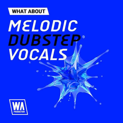 What About: Melodic Dubstep Vocals