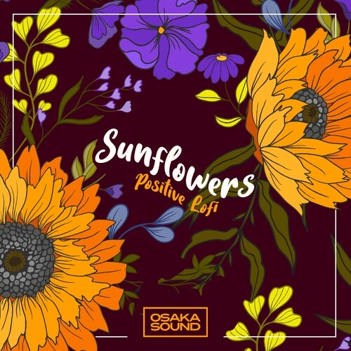 Sunflowers - Positive Lofi