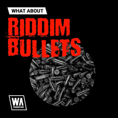 What About: Riddim Bullets