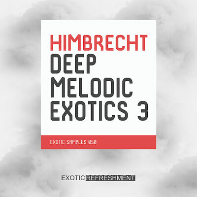 Himbrecht Deep Melodic Exotics 3