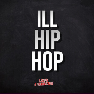 ILL Hip Hop