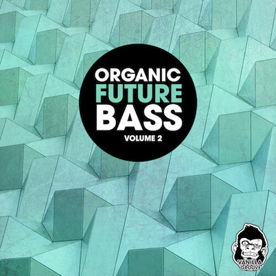 Organic Future Bass Vol 2