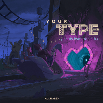 Your Type (Beats) 2