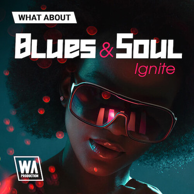 What About: Blues & Soul Ignite