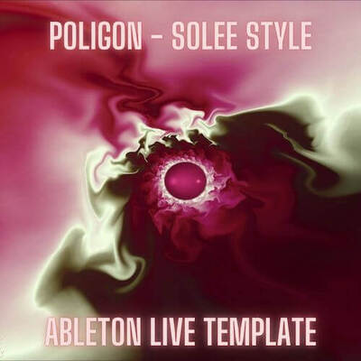 Poligon - Solee Style Ableton Live Template