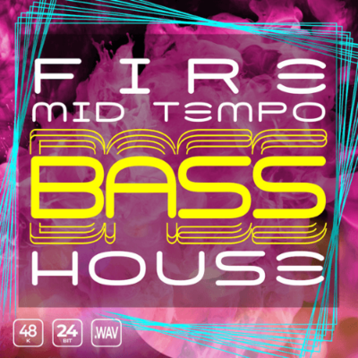 Fire Mid Tempo Bass House