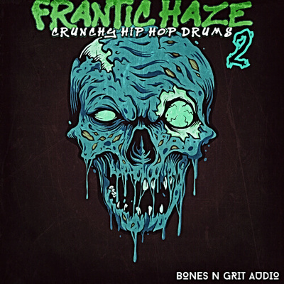 Frantic Haze: Crunchy Hip Hop Drums 2