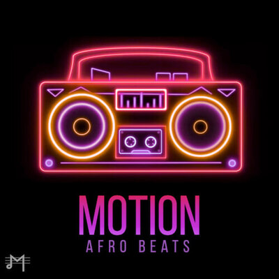 Motion: Afrobeats