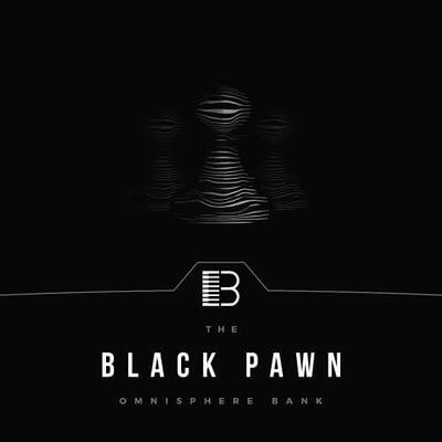 Black Pawn - Omnisphere Bank