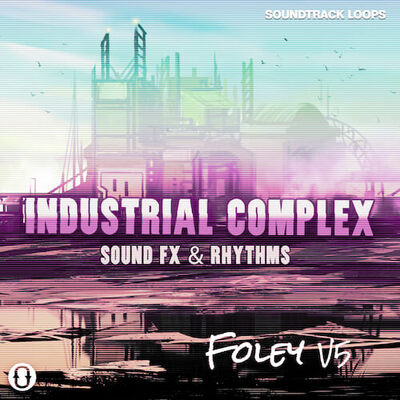 Industrial Complex Sound Effects & Rhythms