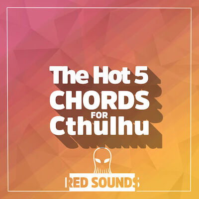 The Hot Chords For Cthulhu Vol. 5