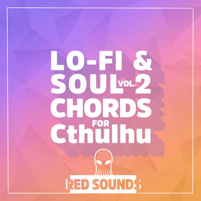 Lo-Fi & Soul Chords For Cthulhu Vol.2