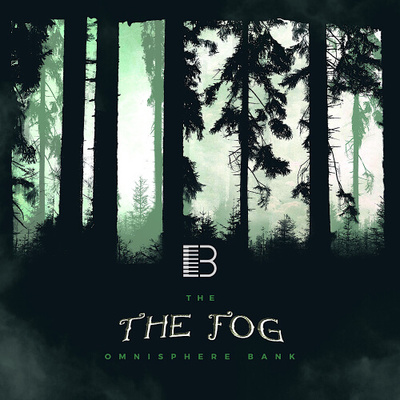 The Fog - Omnisphere Bank