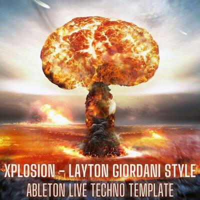 Xplosion - Layton Giordani Style Ableton Template