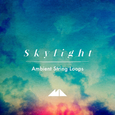 Skylight - Ambient String Loops