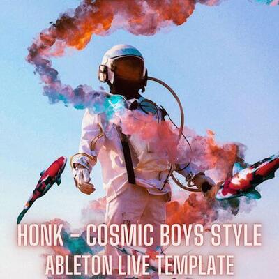 Honk - Cosmic Boys Style Ableton Template