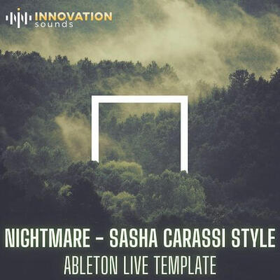 Nightmare - Sasha Carassi Style Ableton Template