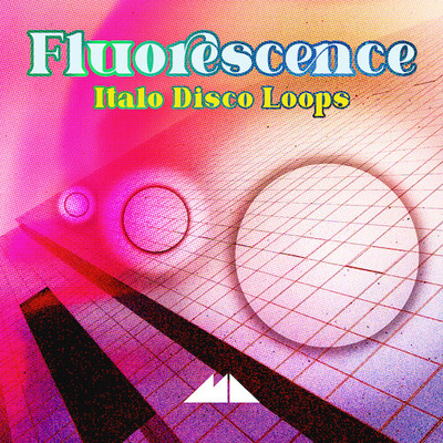 Fluorescence – Italo Disco Loops