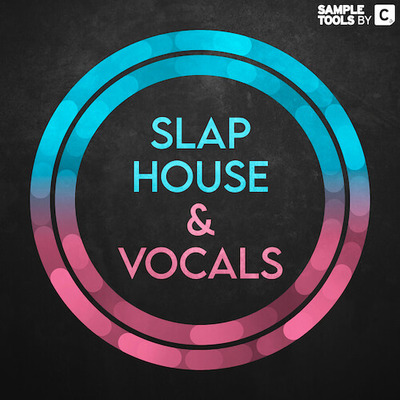 Slap House & Vocals