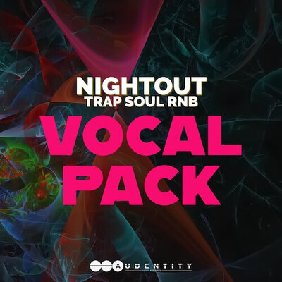 Nightout Trap Soul Rnb Vocalpack