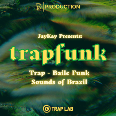 Trapfunk - Trap, Baile Funk & Sounds of Brazil