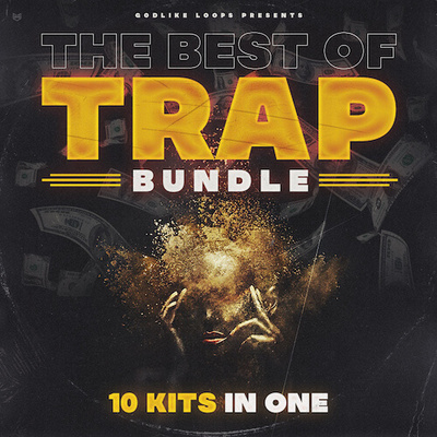 The Best Of Trap Bundle