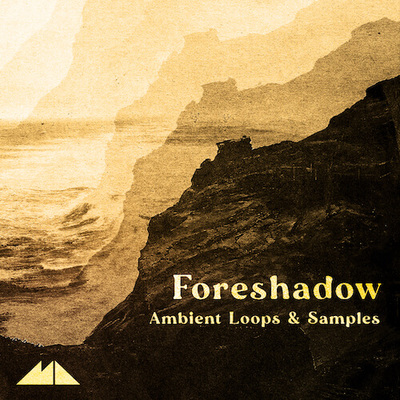 Foreshadow - Ambient Loops & Samples