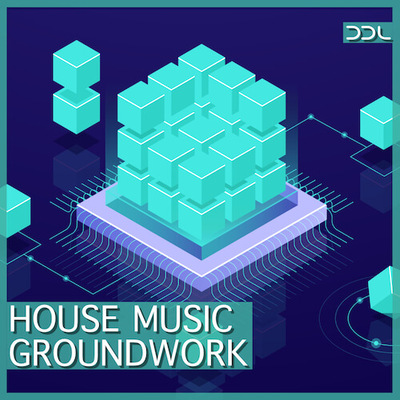 House Music Groundwork