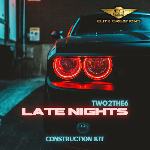 TWO2THE6 - Late Nights