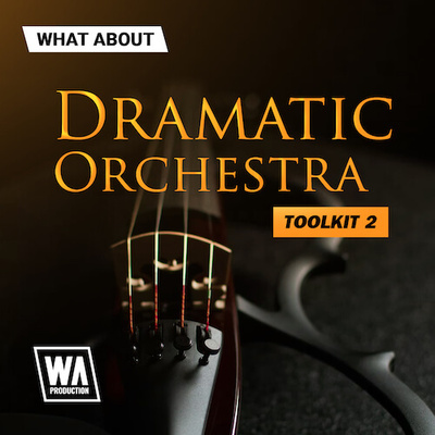 What About: Dramatic Orchestra Toolkit 2