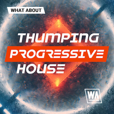 What About: Thumping Progressive House