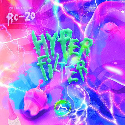 HYPERFILTER - Hyperpop Presets for RC20