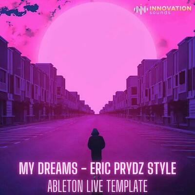 My Dreams - Eric Prydz Style Ableton Template