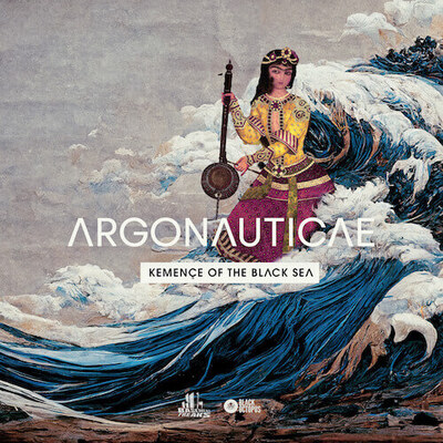 Argonautica - Kemençe of the Black Sea