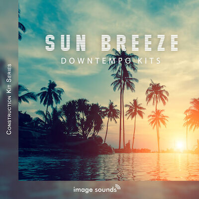 Sun Breeze - Downtempo Kits