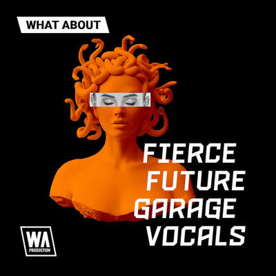 What About: Fierce Future Garage Vocals