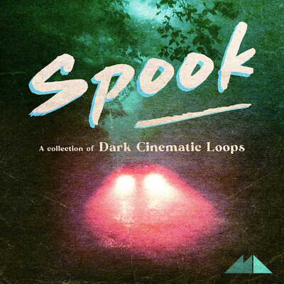 Spook - Dark Cinematic Loops