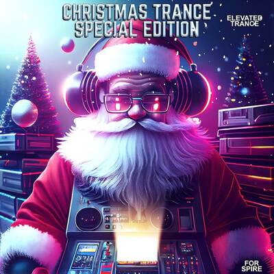 Christmas Trance Special Edition 2022 For Spire