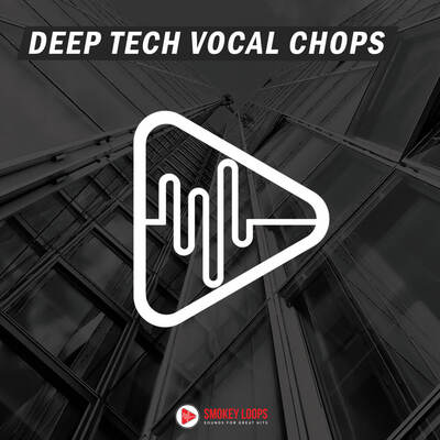 Deep Tech Vocal Chops