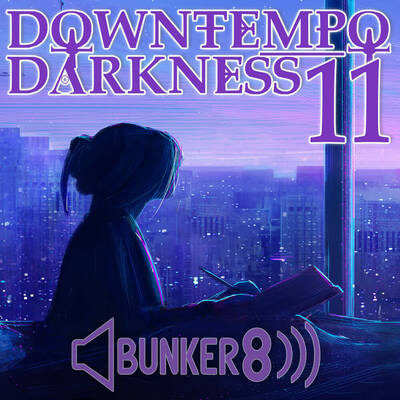 Downtempo Darkness 11