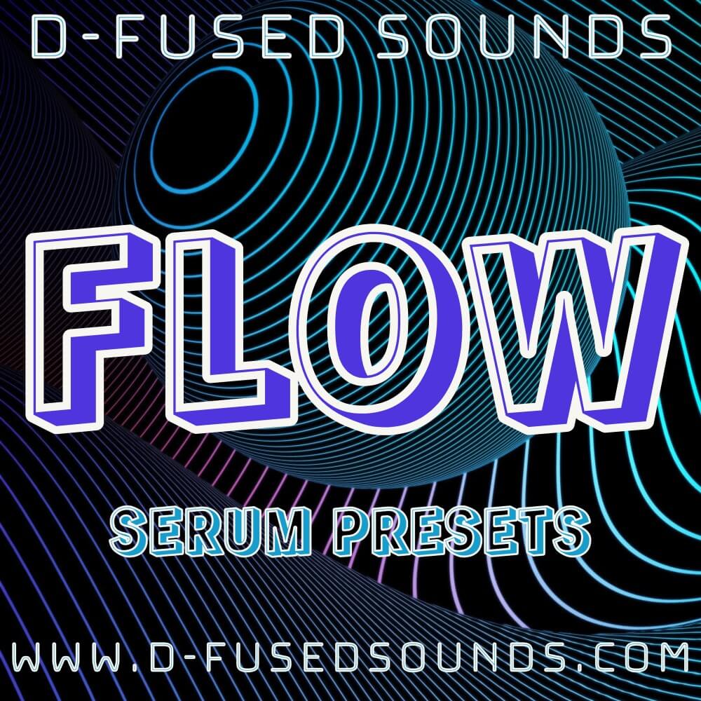 Flow (Serum Presets)