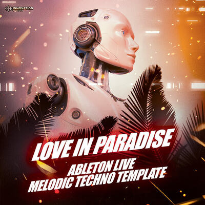 Love In Paradise - Ableton Melodic Techno