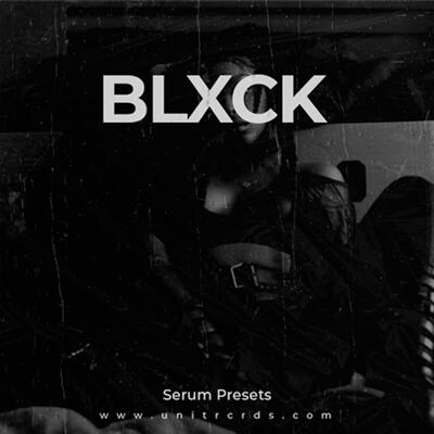 BLXCK - Serum Presets for Drill and Trap