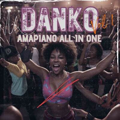 Danko - Amapiano All In One
