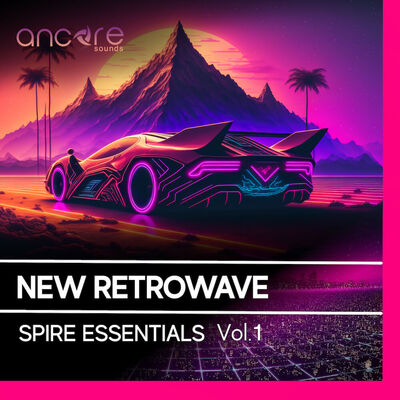 Spire New Retrowave Essentials Vol.1