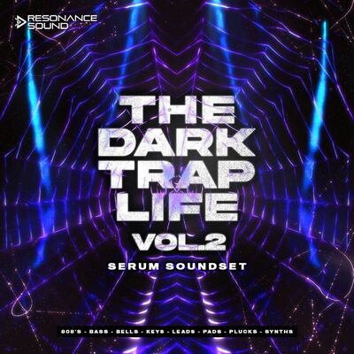 The Dark Trap Life Vol.2 for Serum