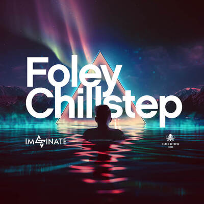 Foley Chillstep by Imaginate