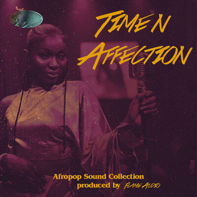 TIME N AFFECTION: Modern Afrobeat Sounds