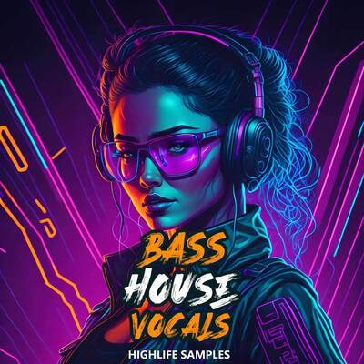 Bass House Vocals